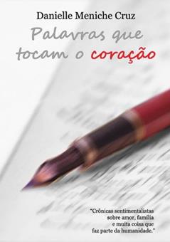 Palavras Que Tocam o Coração, do autor Danielle Meniche Cruz