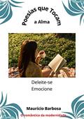 Ler Poesias que Tocam a Alma: Poesias que emocionam, do autor Maurício Barbosa
