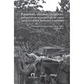 Ler Parentes, vitimas, sujeitos - Perspectivas antropológicas: Perspectivas Antropológicas Sobre Relações Entre Humanos e Animais, do autor Ciméa Barbato Bevilaqua; Felipe Vander Velden