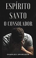Ler Espírito Santo - O Consolador, do autor Charles Spurgeon