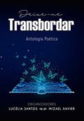Ler Deixe-me Transbordar : Antologia Poética, do autor Lucélia Santos Ler Deixe-me Transbordar : Antologia Poética, do autor Lucélia Santos