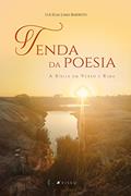 Ler Tenda poesia: A Bíblia em verso e rima, do autor Lucélia Lima Barreto Ler Tenda poesia: A Bíblia em verso e rima, do autor Lucélia Lima Barreto