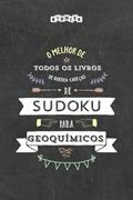 Ler O melhor de todos os livros de quebra-cabeças de Sudoku para geoquímicos (Portuguese Edition), do autor Riddler Books Ler O melhor de todos os livros de quebra-cabeças de Sudoku para geoquímicos (Portuguese Edition), do autor Riddler Books
