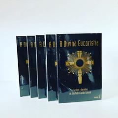 A Divina Eucaristia - 5 Volumes, do autor Sao Pedro J. Eymard
