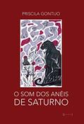 Ler O som dos anéis de Saturno, do autor Priscila Gontijo
