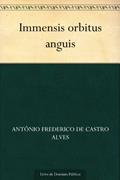 Ler Immensis orbitus anguis, do autor Antônio Frederico de Castro Alves