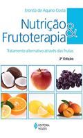 Ler Nutrição e frutoterapia: Tratamento alternativo através das frutas, do autor Eronita de Aquino Costa