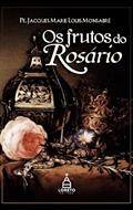 Ler Os Frutos do Rosário, do autor Pe. Jacques-Marie-Louis Monsabré