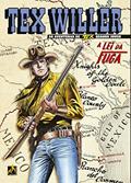 Ler Tex Willer Nº 44: A lei da fuga, do autor Mauro Boselli Ler Tex Willer Nº 44: A lei da fuga, do autor Mauro Boselli