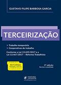 Ler Terceirização: Trabalho Temporário, Cooperativas de Trabalho, do autor Gustavo Filipe Barbosa Garcia Ler Terceirização: Trabalho Temporário, Cooperativas de Trabalho, do autor Gustavo Filipe Barbosa Garcia