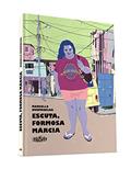 Ler Escuta, Formosa Márcia, do autor Marcello Quintanilha Ler Escuta, Formosa Márcia, do autor Marcello Quintanilha
