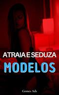Ler Guia Atraia e Seduza Modelos, do autor Gomes Ads Ler Guia Atraia e Seduza Modelos, do autor Gomes Ads