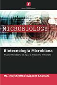 Ler Biotecnologia Microbiana: Análise Microbiana de Água e Ampicilina Trihidrato, do autor Ml. Mohammed Kaleem Arshan
