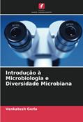 Ler Introdução à Microbiologia e Diversidade Microbiana, do autor Venkatesh Gorla