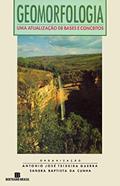 Ler Geomorfologia: Uma atualização de bases e conceitos, do autor Antônio José Teixeira Guerra; Sandra Baptista da Cunha Ler Geomorfologia: Uma atualização de bases e conceitos, do autor Antônio José Teixeira Guerra; Sandra Baptista da Cunha