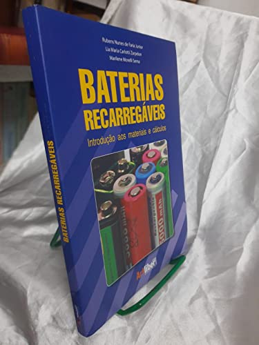 Ler Baterias Recarregaveis. Introdução Aos Materiais E Cálculos, do autor Rubens Nunes de Faria Junior Ler Baterias Recarregaveis. Introdução Aos Materiais E Cálculos, do autor Rubens Nunes de Faria Junior