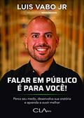 Ler Falar em público é para você!, do autor Luis Vabo Jr