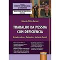 Ler Trabalho da Pessoa com Deficiência - Estudo sobre a Exclusão e Inclusão Social - Coleção Direito Empresarial & Cidadania, do autor Eduardo Milléo Baracat Ler Trabalho da Pessoa com Deficiência - Estudo sobre a Exclusão e Inclusão Social - Coleção Direito Empresarial & Cidadania, do autor Eduardo Milléo Baracat