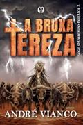 Ler A Bruxa Tereza, do autor André Vianco