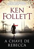 Ler A chave de Rebecca, do autor Ken Follett