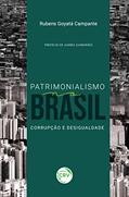 Ler Patrimonialismo no Brasil: corrupção e desigualdade, do autor Rubens Goyatá Campante Ler Patrimonialismo no Brasil: corrupção e desigualdade, do autor Rubens Goyatá Campante
