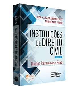 Instituições de Direito Civil. Direitos Patrimoniais e Reais - Volume 4, do autor Nelson Nery Junior; Rosa Maria de Andrade Nery