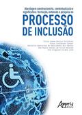 Ler Abordagem construcionista, contextualizada e significativa: formação, extensão e pesquisa no processo de inclusão, do autor Elisa Tomoe Moriya Schlünzen
