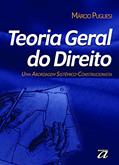 Ler Teoria Geral do Direito: uma Abordagem Sistêmico-construcionista, do autor Marcio Pugliesi Ler Teoria Geral do Direito: uma Abordagem Sistêmico-construcionista, do autor Marcio Pugliesi
