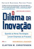 Ler O dilema da inovação, do autor Clayton M. Christensen