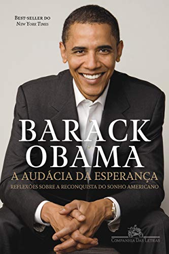 Ler A audácia da esperança: Reflexões sobre a reconquista do sonho americano, do autor Barack Obama