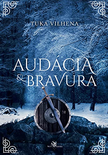 Ler Audácia & Bravura, do autor Tuka Vilhena