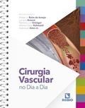 Ler CIRURGIA VASCULAR NO DIA A DIA, do autor AUTORES DISVERSOS