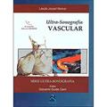 Ler Ultrassonografia Vascular, do autor Laszló József Molnar