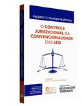 Ler O Controle Jurisdicional da Convencionalidade das Leis, do autor Valerio de Oliveira Mazzuoli Ler O Controle Jurisdicional da Convencionalidade das Leis, do autor Valerio de Oliveira Mazzuoli