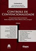 Ler Controle de Convencionalidade, do autor Luiz Guilherme Marinoni; Valerio de Oliveira Mazzuoli