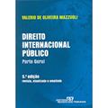 Ler Direito Internacional Publico. Parte Geral, do autor Valerio de Oliveira Mazzuoli Ler Direito Internacional Publico. Parte Geral, do autor Valerio de Oliveira Mazzuoli
