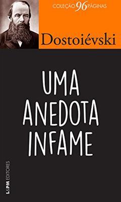 Uma Anedota Infame, do autor Fiódor Dostoiévski