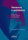 Ler Venenos e antídotos: ensaios sobre a clínica junguiana e mitologia grega, do autor Sylvia Mello Silva Baptista Ler Venenos e antídotos: ensaios sobre a clínica junguiana e mitologia grega, do autor Sylvia Mello Silva Baptista