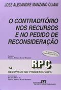 Ler O Contraditório nos Recursos e no Pedido de Reconsideração, do autor Jose Alexandre Manzano Oliani Ler O Contraditório nos Recursos e no Pedido de Reconsideração, do autor Jose Alexandre Manzano Oliani