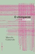 Ler O Chimpanzé Cobaia, do autor Marcelo Carnevale