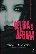 Ler Celina & Debora: A médica e a cobaia (Alana e o novo mundo) (Portuguese Edition), do autor Clovis Nicacio