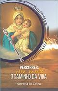 Ler NOVENA O CETRO DA RAINHA - PERCORRER, SEM MEDO, O CAMINHO DA VIDA, do autor TERESILA PRATES Ler NOVENA O CETRO DA RAINHA - PERCORRER, SEM MEDO, O CAMINHO DA VIDA, do autor TERESILA PRATES