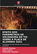 Ler EFEITO DOS PARÂMETROS DE SOLDADURA DO TIG SOBRE A PLACA DE ALUMÍNIO 5052: Metodologia de Optimização por Resposta de Superfície, do autor Lokesh Sharma; Amit Tiwari; Himanshu Vasnani Ler EFEITO DOS PARÂMETROS DE SOLDADURA DO TIG SOBRE A PLACA DE ALUMÍNIO 5052: Metodologia de Optimização por Resposta de Superfície, do autor Lokesh Sharma; Amit Tiwari; Himanshu Vasnani