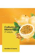 Ler Cultura do Maracujá: Boas práticas agrícolas no cultivo do maracujá (Portuguese Edition), do autor Hamilton  G. Guerra