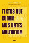 Ler Textos que me curam, mas antes maltratam, do autor Maracujá Y.