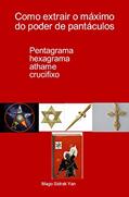 Ler Como extrair o máximo do poder de pantáculos: pentagrama, hexagrama, athame, crucifixo, do autor Mago Sidrak Yan Ler Como extrair o máximo do poder de pantáculos: pentagrama, hexagrama, athame, crucifixo, do autor Mago Sidrak Yan