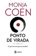 Ler Ponto de virada: O que faz uma pessoa mudar?, do autor Monja Coen Ler Ponto de virada: O que faz uma pessoa mudar?, do autor Monja Coen