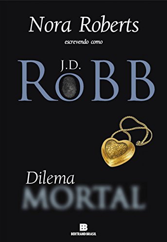 Ler Dilema mortal, do autor J.D. Robb