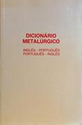 Ler Dicionario Metalurgico Ingles-Portugues / Portugues, do autor James L Taylor Ler Dicionario Metalurgico Ingles-Portugues / Portugues, do autor James L Taylor