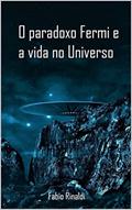 Ler O paradoxo Fermi e a vida no universo, do autor Fabio Rinaldi
